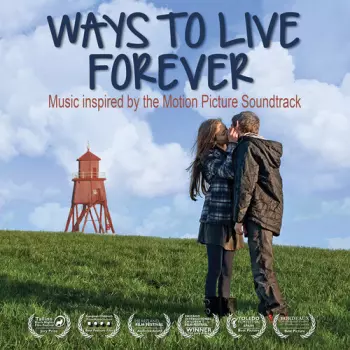 Ways To Live Forever: Music Inspired By / Various: Ways To Live Forever: Music Inspired By