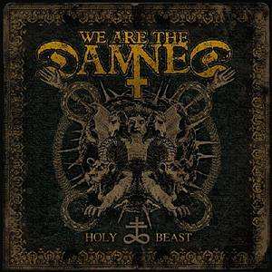 CD We Are The Damned: Holy Beast