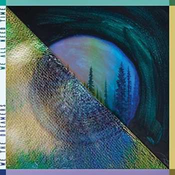 Album We The Dreamers: We All Need Time