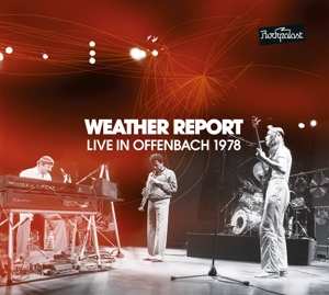 2CD Weather Report: Live In Offenbach 1978