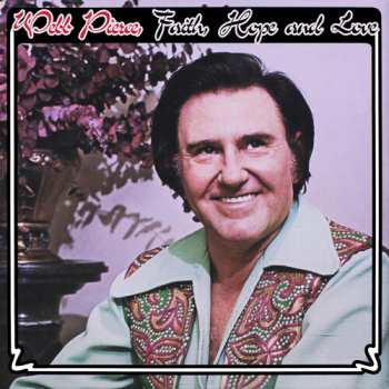 CD Webb Pierce: Faith, Hope & Love