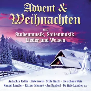 Advent & Weihnachten,stubenmusik,lieder