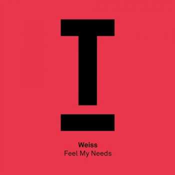 Album Weiss: Feel My Needs