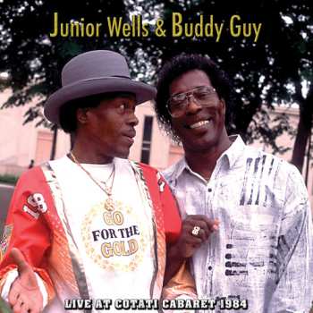 Album Wells,junior / Guy,buddy: Live At Cotati Cabaret 1984