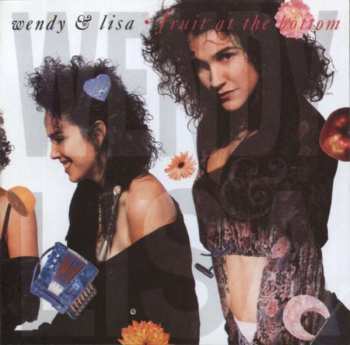 CD Wendy & Lisa: Fruit At The Bottom