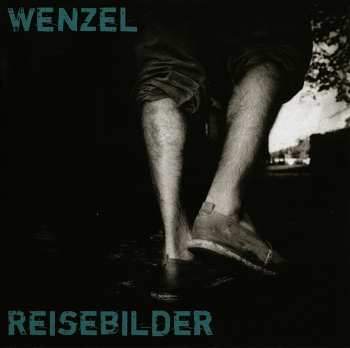 CD Hans-Eckardt Wenzel: Reisebilder