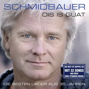 Ois Is Guat - Die besten Lieder Aus 35 Jahren