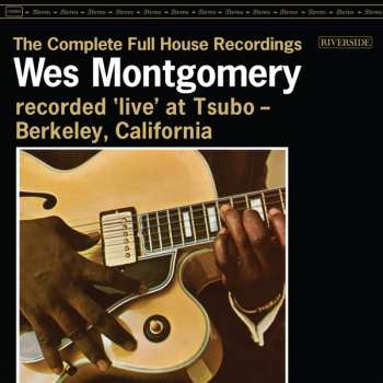 2LP Wes Montgomery: Complete Full House Recordings
