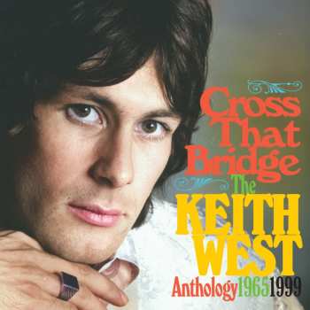 Album West,keith: Cross The Bridge: The Anthology 1965