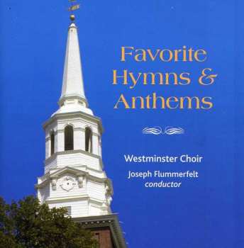 Album Westminster Choir: Favorite Hymns And Anthems