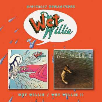 CD Wet Willie: Wet Willie / Wet Willie II