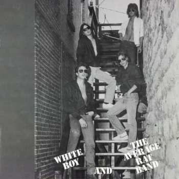 Album White Boy And The Average Rat Band: White Boy And The Average Rat Band