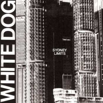 LP White Dog: Sydney Limits