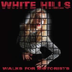 2LP White Hills: Walks For Motorists LTD