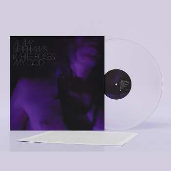LP Alan Sparhawk: White Roses, My God