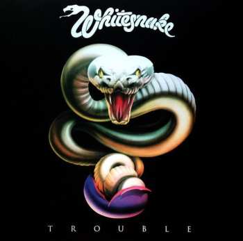 LP Whitesnake: Trouble