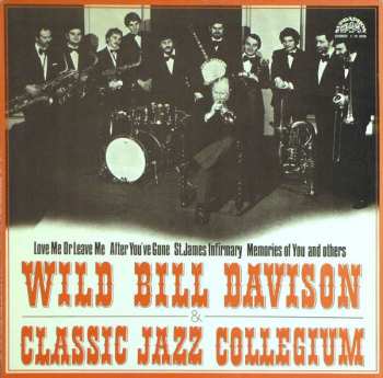 LP Wild Bill Davison: Wild Bill Davison & Classic Jazz Collegium
