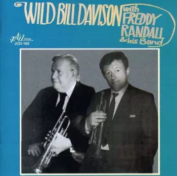 Wild Bill Davison With Freddy Randall And His Band