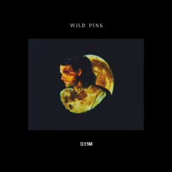 2LP Wild Pink: ILYSM CLR