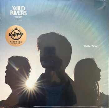 Album Wild Rivers: Better Now
