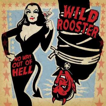 Album Wild Rooster: No Way Out Of Hell