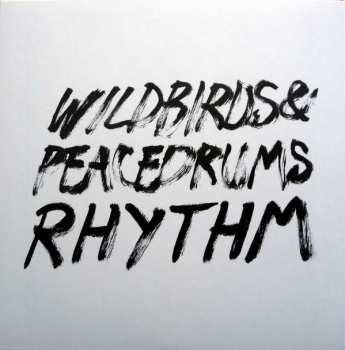 LP/CD Wildbirds & Peacedrums: Rhythm LTD
