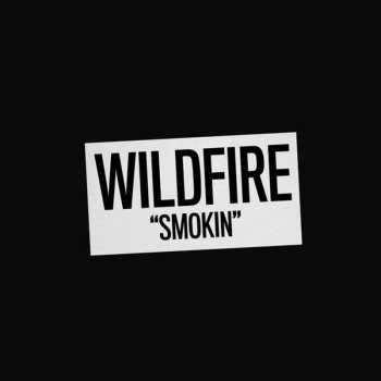 CD Wildfire: Smokin'