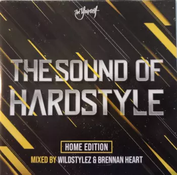 Brennan Heart: The Sound Of Hardstyle - Home Edition