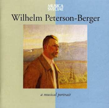 Album Wilhelm Peterson-Berger: A Musical Portrait