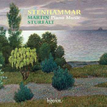 CD Martin Sturfält: Stenhammar: Piano Music
