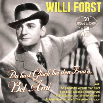 Album Willi Forst: Du Hast Glück Bei Den Frau'n, Bel Ami