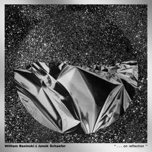 Album William Basinski: "... On Reflection"