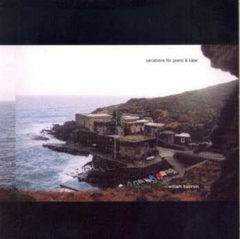 Album William Basinski: Variations For Piano & Tape