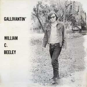 LP William C. Beeley: Gallivantin'