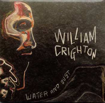 CD William Crighton: Water And Dust