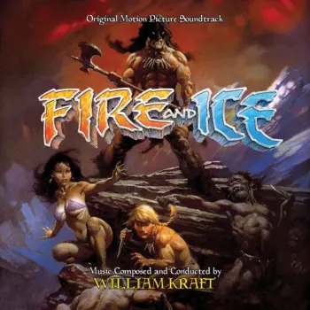 Fire And Ice (Original Motion Picture Soundtrack)