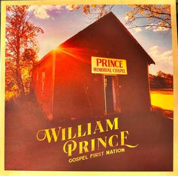 LP William Prince: Gospel First Nation