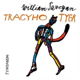Album William Saroyan: Tracyho Tygr