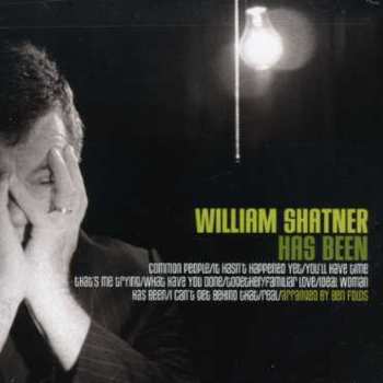 CD William Shatner: Has Been