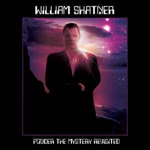 LP William Shatner: Ponder The Mystery Revisited CLR | LTD