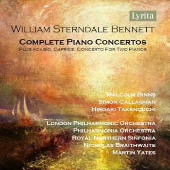 Album William Sterndale Bennett: William Sterndale Bennett: Complete Pno Cons