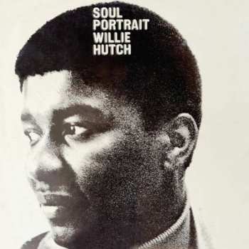 LP Willie Hutch: Soul Portrait LTD