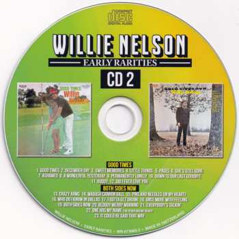 2CD Willie Nelson: Early Rarities (Here's Willie Nelson • Country Willie - His Own Songs • Good Times • Both Sides Now)