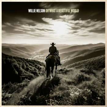 Album Willie Nelson: Oh What A Beautiful World
