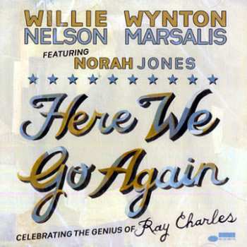 Album Willie Nelson: Here We Go Again: Celebrating The Genius Of Ray Charles