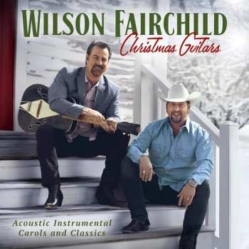 Album Wilson Fairchild: Christmas Guitars