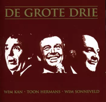 Wim Sonneveld: De Grote Drie