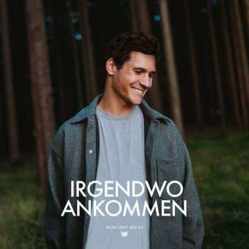 CD/Caja Wincent Weiss: Irgendwo Ankommen