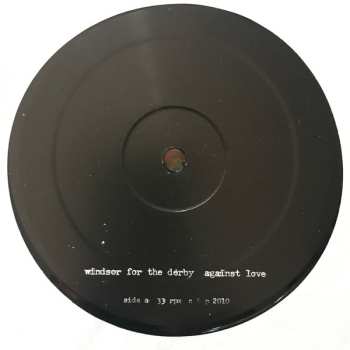 LP Windsor For The Derby: Against Love