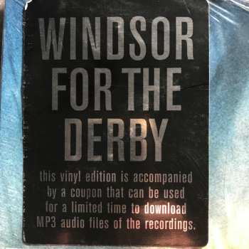 LP Windsor For The Derby: Against Love